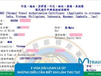E visa Đài Loan là gì? Những điều cần biết khi làm thủ tục