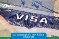 Visa Schengen là gì? Khám phá những điều cần biết