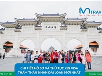 Chi tiết hồ sơ và thủ tục xin visa thăm thân nhân Đài Loan mới nhất