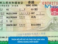 Trọn bộ hồ sơ và thủ tục xin visa Hồng Kong mới nhất